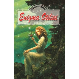Enigma Otiliei - George Calinescu editura Regis