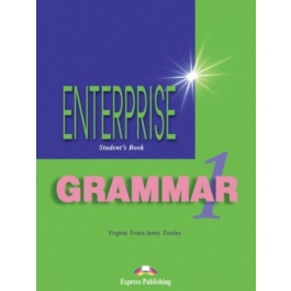 Enterprise Grammar 1, Students Book with Grammar. Curs de limba engleza - Virginia Evans