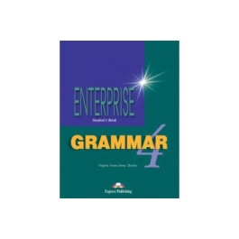 Enterprise Grammar 4, Student Book, Curs de limba engleza - Virginia Evans, Jenny Dooley