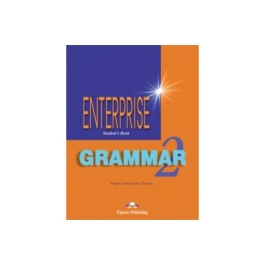 Enterprise Grammar 2, Students Book with Grammar. Curs de limba engleza - Virginia Evans, Jenny Dooley