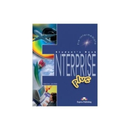 Enterprise Plus, Pre-Intermediate, Student's Book, Curs de limba engleza - Virginia Evans, Jenny Dooley