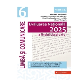 Evaluarea Nationala 2025 la finalul clasei a 6-a. Limba si comunicare - Geanina Cotoi, Anca-Marcela Gradinaru