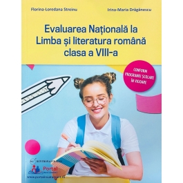 Caiet de antrenament. Evaluarea Nationala la limba si literatura romana clasa a 8-a - Florina-Loredana Streinu