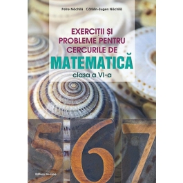Exercitii si probleme pentru cercurile de matematica clasa a 6-a - Petre Nachila, Catalin Eugen Nachila