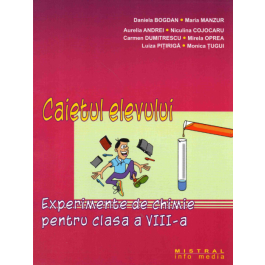 Experimente de chimie pentru clasa a VIII-a (Caietul elevului) - Daniela Bogdan