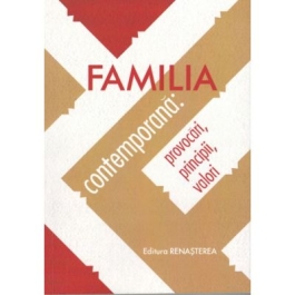 Familia contemporana - provocari, principii, valori