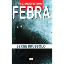 Febra - Serge Brusollo editura Dexon