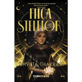 Fiica stelelor - Shveta Thakrar