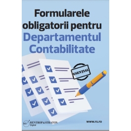 Stick Formularele obligatorii pentru Departamentul Contabilitate