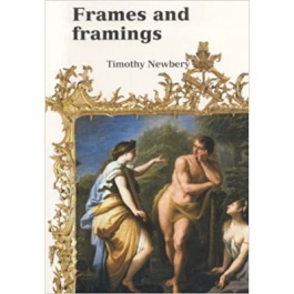 Frames & Framing - Timothy Newbery