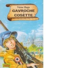 Gavroche. Cosette - Victor Hugo
