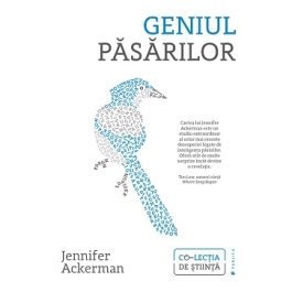 Geniul pasarilor - Jennifer Ackerman