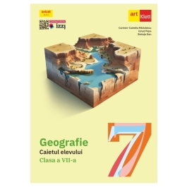 Geografie pentru clasa a 7-a. Caietul elevului - Carmen Camelia Radulescu