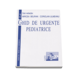 Ghid de urgente pediatrice Volumul 2 - Mircea Beuran - 5948436005310