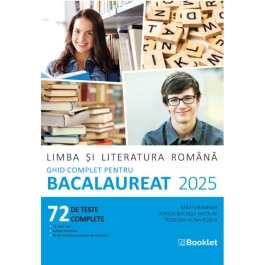 Limba si literatura romana. Ghid complet pentru Bacalaureat. 72 teste complete - Mimi Gramnea