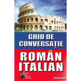 Ghid de conversatie Roman - Italian - Florin Savu