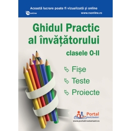 Ghidul practic al invatatorului clasele 0-2 - Camelia Vlad