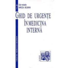 Ghidul medicului de garda. Volumul 1 - Mircea Beuran