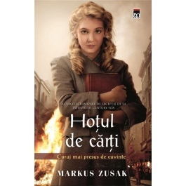 Hotul de carti. Curajul mai presus de cuvinte - Markus Zusak