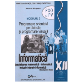 Manual informatica, clasa a XII-a, modulul 3 - Mariana Milosescu