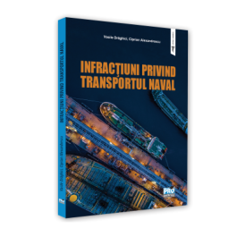 Infractiuni privind transportul naval - Draghici Vasile, Ciprian Alexandrescu