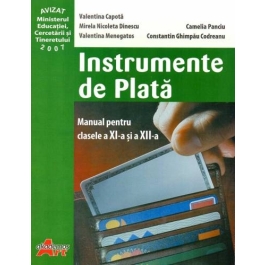 Instrumente de Plata. Manual pentru clasele a XI-a si a XII-a - Valentina Capota