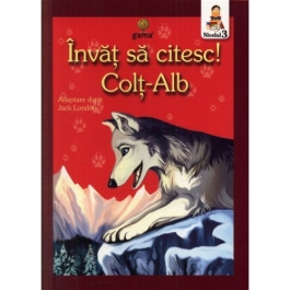 Invat sa citesc! Nivelul 3. Colt Alb - adaptare dupa Jack London