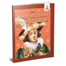 Invat sa citesc. Nivelul 3. Printul fericit - Oscar Wilde