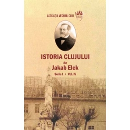 Istoria Clujului IV - Jakab Elek