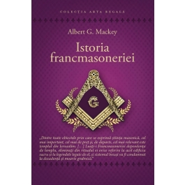 Istoria francmasoneriei - Albert G. Mackey