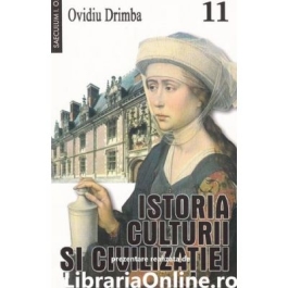 Istoria culturii si civilizatiei, vol. 11 - Ovidiu Drimba