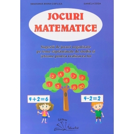 Jocuri matematice - Smaranda Maria Cioflica, Daniela Dosa