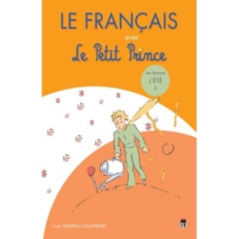 Le Francaise avec Le Petit Prince 3. L'Ete - Despina Calavrezo