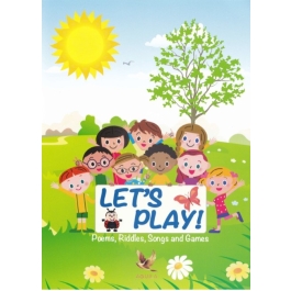 Let's play! Poems, riddles, songs and games