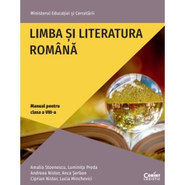 Limba si Literatura Romana. Manual clasa a 8-a - Amalia Stoenescu