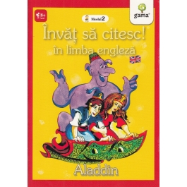 Invat sa citesc in limba engleza! Nivelul 2. Aladin