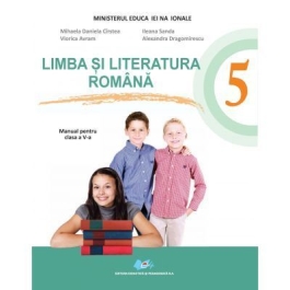 Limba si literatura romana Manual pentru clasa a V-a. Contine CD - Mihaela Daniela Cirstea, Ileana Sanda, Viorica Avram, Alexandra Dragomirescu