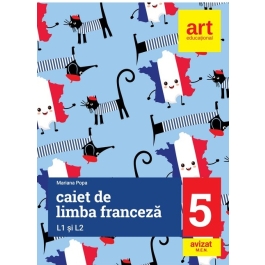 Limba franceza caiet pentru clasa a 5-a L1 si L2 - Mariana Popa