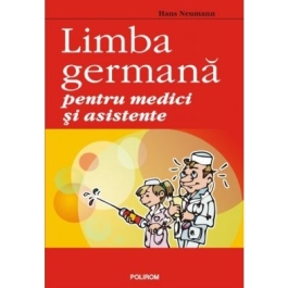 Limba germana pentru medici si asistente - Hans Neumann