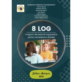 8 LOG - Ecaterina Vrasmas (coord.), Viorica Oprea, Adriana Stancu, Sorina Niculescu, Ana Stoica, Valeria Parsan, Florentina Galbinasu, Iuliana Barbuceanu