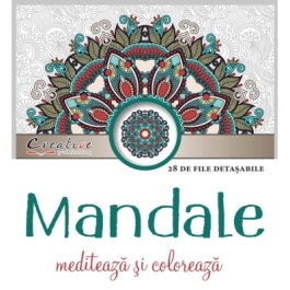 Mandale. Mediteaza si coloreaza. 28 de file detasabile