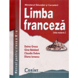 Manual Limba franceza L2. Clasa a 9-a - Doina Groza