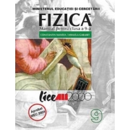 Manual Fizica pentru clasa 9-a - Constantin Mantea