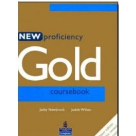 Manual pentru limba engleza, clasa 12-a Limba 1, New Proficiency Gold. Course Book - Jacky Newbrook