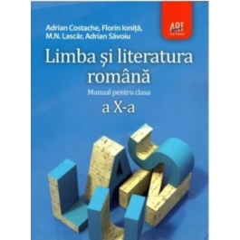 Manual Limba si Literatura Romana pentru clasa a 10-a - Adrian Costache