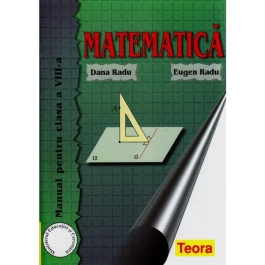 Manual Matematica pentru clasa a 8I-a - Dana Radu