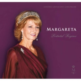 Margareta. Portretul Reginei - Sandra Gatejeanu–Gheorghe
