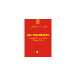 Marketing, controlling. Masurarea performantei in marketing - Corina Pelau