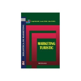 Marketing turistic - (Virgil Balaure, Iacob Catoiu)