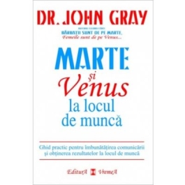 Marte si Venus la locul de munca - Dr. John Gray